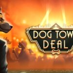 Dog Town Deal
